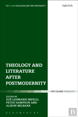 Bertrand.pt - Theology And Literature After Postmodernity