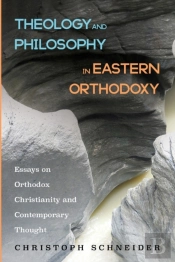 Theology And Philosophy In Eastern Orthodoxy