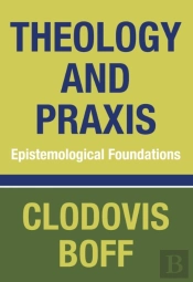 Theology And Praxis