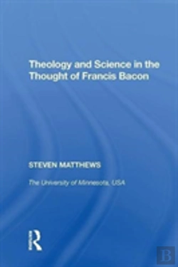Bertrand.pt - Theology And Science In The Thought Of Francis Bacon