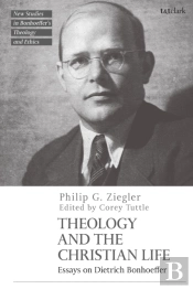 Theology And The Christian Life