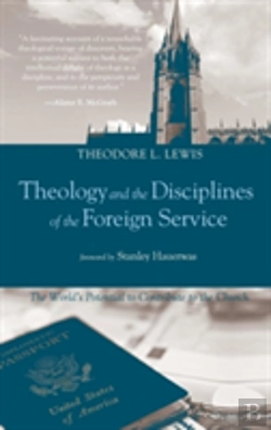 Bertrand.pt - Theology And The Disciplines Of The Foreign Service