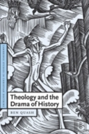 Theology And The Drama Of History