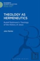Theology As Hermeneutics