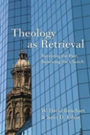 Theology As Retrieval