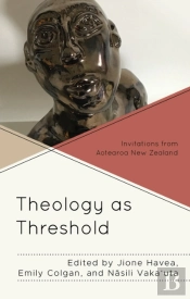 Theology As Threshold