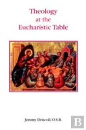 Theology At The Eucharistic Table