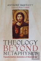 Theology Beyond Metaphysics