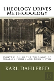 Theology Drives Methodology