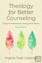 Theology For Better Counseling
