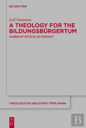 Theology For The Bildungsburgertum