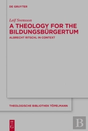 Theology For The Bildungsburgertum