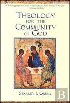 Theology For The Community Of God