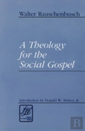 Theology For The Social Gospel