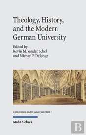 Theology, History, And The Modern German University