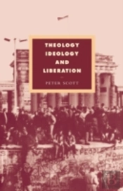 Theology, Ideology And Liberation