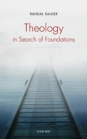 Theology In Search Of Foundations