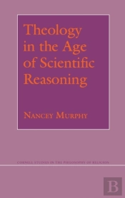 Theology In The Age Of Scientific Reasoning