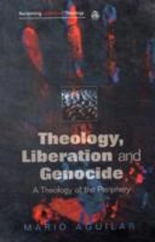 Theology, Liberation And Genocide