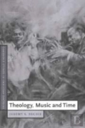 Theology, Music And Time