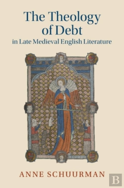 Bertrand.pt - Theology Of Debt In Late Medieval English Literature