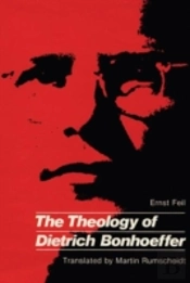 Theology Of Dietrich Bonhoeffer The