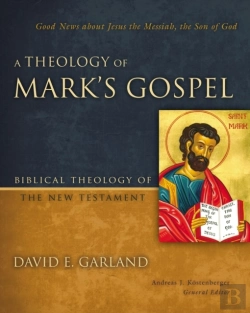 Bertrand.pt - Theology Of Mark'S Gospel