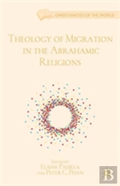 Theology Of Migration In The Abrahamic Religions