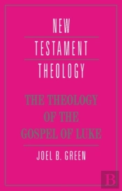Theology Of The Gospel Of Luke