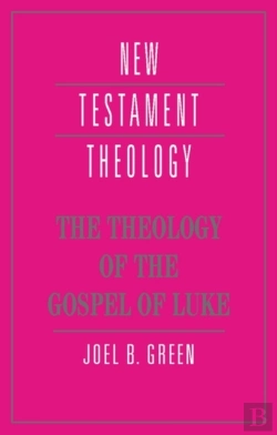 Bertrand.pt - Theology Of The Gospel Of Luke
