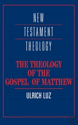 Bertrand.pt - Theology Of The Gospel Of Matthew