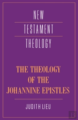 Bertrand.pt - Theology Of The Johannine Epistles