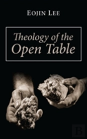 Theology Of The Open Table
