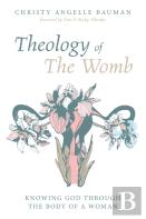 Theology Of The Womb