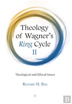 Bertrand.pt - Theology Of Wagner'S Ring Cycle Ii
