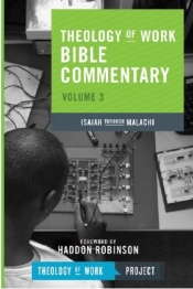 Theology Of Work Bible Commentary