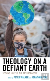 Theology On A Defiant Earth