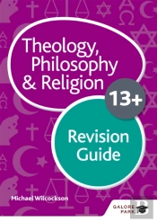 Theology Philosophy And Religion For 13+ Revision Guide