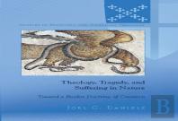 Theology, Tragedy, And Suffering In Nature