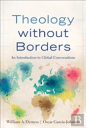 Theology Without Borders Â€“ An Introduction To Global Conversations