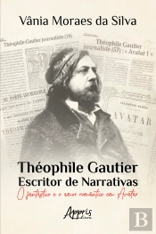 Théophile Gautier – Escritor De Narrativas: O Fantástico E O Amor Romântico Em Avatar