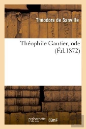 Theophile Gautier, Ode