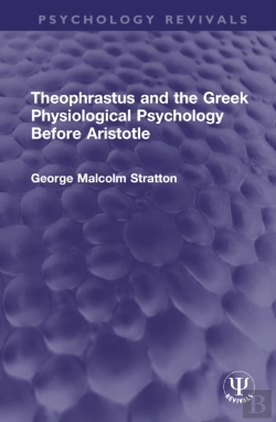 Bertrand.pt - Theophrastus And The Greek Physiological Psychology Before Aristotle