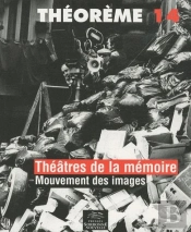 Théorème Tome 14 ; Théâtres De La Mémoire, Mouvement Des Images