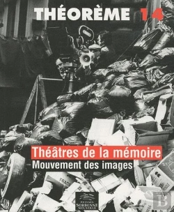 Bertrand.pt - Théorème Tome 14 ; Théâtres De La Mémoire, Mouvement Des Images