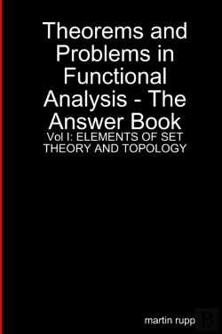 Bertrand.pt - Theorems And Problems In Functional Analysis - The Answer Book Vol I