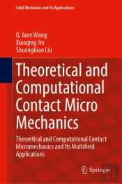 Theoretical And Computational Contact Micromechanics