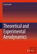 Theoretical And Experimental Aerodynamics