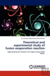 Theoretical And Experimental Study Of Fusion Evaporation Reaction