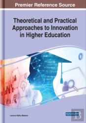 Theoretical And Practical Approaches To Innovation In Higher Education